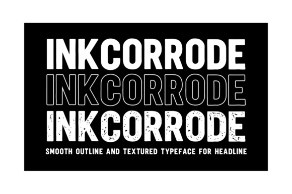 Inkcorrode: The Typeface for Bold, Gritty Branding