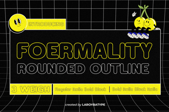Modern Typography with a Playful Edge: Foermality Rounded Outline